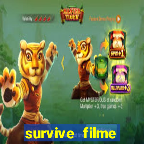 survive filme completo dublado